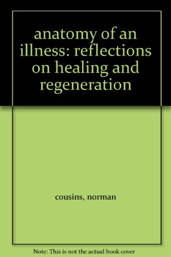 anatomy of an illness: reflections on healing a... B002KZIGUY Book Cover