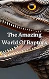 The Amazing World of Raptors