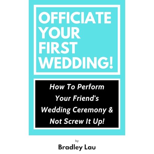 Officiate Your First Wedding Audiolibro Por Bradley Lau arte de portada