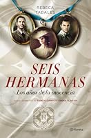 Seis hermanas. Los años de la inocencia 8408146416 Book Cover
