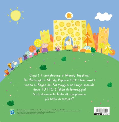 La Più Bella Festa Di Compleanno. Peppa Pig. Ediz. A Colori - 2