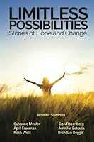 Limitless Possibilities: Stories of Hope and Change 1499308213 Book Cover