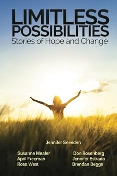 Limitless Possibilities: Stories of Hope and Change