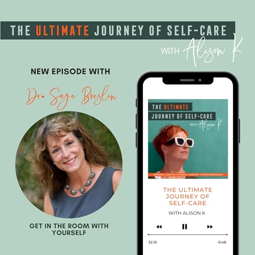 Get in the Room with Yourself with Dr. Sage Breslin