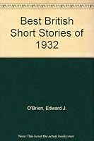 The Best British short stories of 1932 B0008A3F18 Book Cover