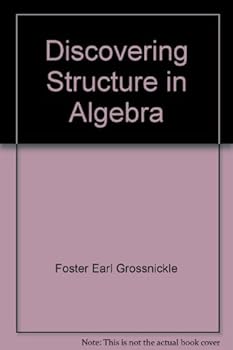 Hardcover Discovering Structure In Algebra Book