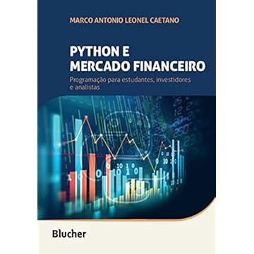 Capa do livro Python e Mercado Financeiro: Programação Para Estudantes, Investidores e Analistas