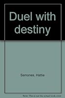Duel with destiny 0892270012 Book Cover