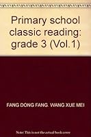 Primary school classic reading: grade 3 7502184546 Book Cover