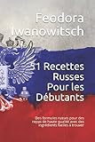  51 Recettes Russes Pour les Débutants: Des formules russes pour des repas de haute qualité avec des ingrédients faciles à trouver