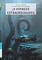 15 VOYAGES EXTRAORDINAIRES DE JULES VERNE 2081258528 Book Cover