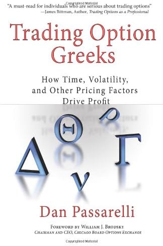 Trading Option Greeks: How Time, Volatility, and Other Pricing Factors Drive Profit (Bloomberg Financial)