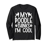 Photo Gallery gonna da donna con barboncino mama my poodle thinks i m cool maglia a manica Photo Gallery gonna da donna con barboncino mama my poodle thinks i m cool maglia a manica