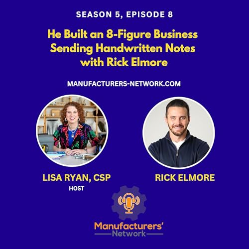He Built an 8-Figure Business Sending Handwritten Notes with Rick Elmore
