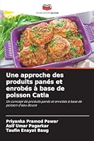 Une approche des produits panés et enrobés à base de poisson Catla (French Edition) 6209025684 Book Cover