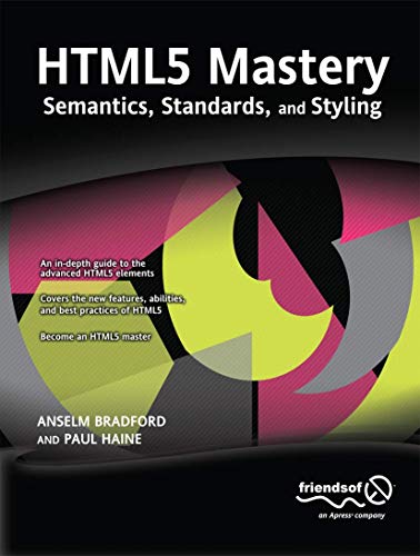 HTML5 Mastery:: Semantics, Standards, and Styling view 2