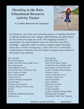 Paperback Shouting at the Rain Educational Resource Activity Packet: A Creative Resource for Teachers! Book