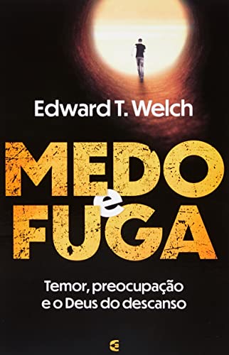 MEDO E FUGA