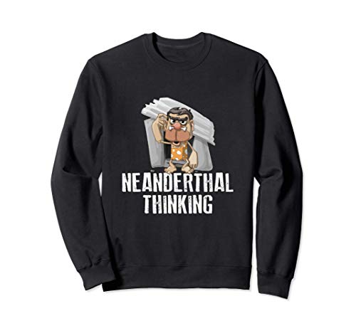 Neanderthal Thinking Funny Caveman Sudadera