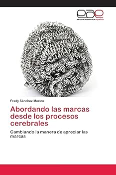Paperback Abordando las marcas desde los procesos cerebrales [Spanish] Book