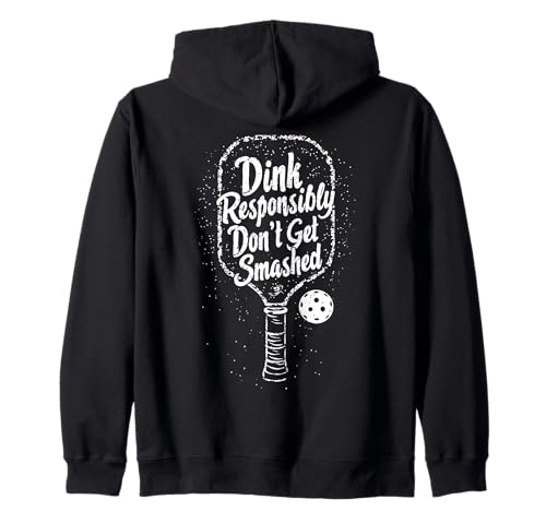 Pickleball Dink Responsibly Don't Get Smashed Divertido Sudadera con Capucha