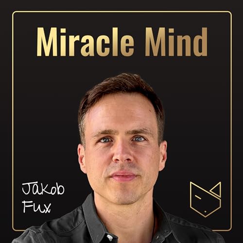 『Miracle Mind | Deine Existenz ist wunder-voll』のカバーアート