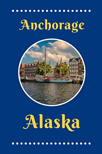 Alaska anchorage: american journals