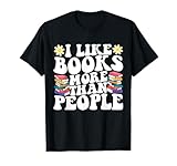 I Like Books More Than People Reading Reader Pun