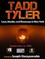 Tadd Tyler: Love, Murder, and Runaways in New York 1517398339 Book Cover