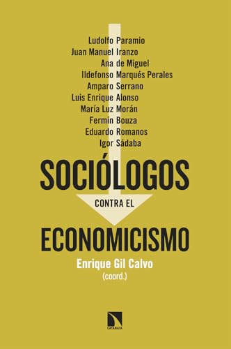 Sociólogos contra el economicismo