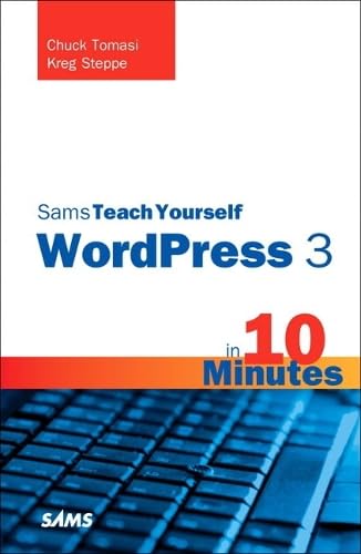 Buy Sams Teach Yourself WordPress 3 in 10 Minutes (Sams Teach Yourself in 10 Minutes) โ BookShops.in