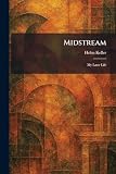 Midstream: My Later Life