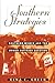Southern Strategies: Southern Women and the Woman Suffrage Question
