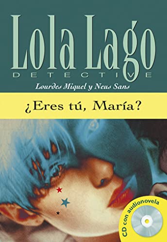 ¿Eres tú, María?, Lola Lago: ¿Eres tú, María?, Lola Lago