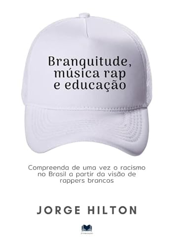 Branquitude, Música Rap e Educação