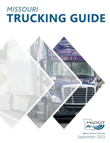Missouri Trucking Guide: September 2023 Update - Complete and Official