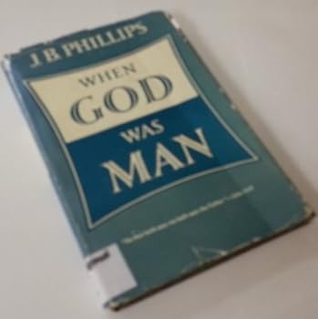When God Was Man