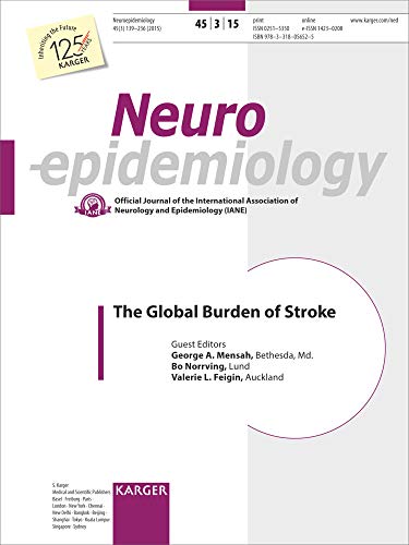 The Global Burden of Stroke: Special Topic Issue: Neuroepidemiology 2015, Vol. 45, No. 3