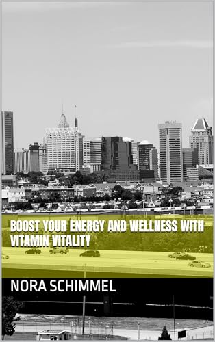 Boost Your Energy and Wellness with Vitamin Vitality