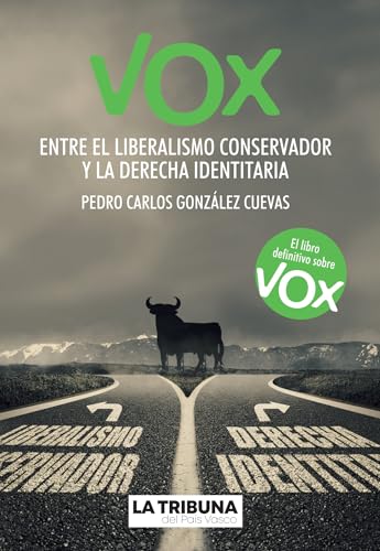 Vox: Entre el liberalismo conservador y la derecha identitaria