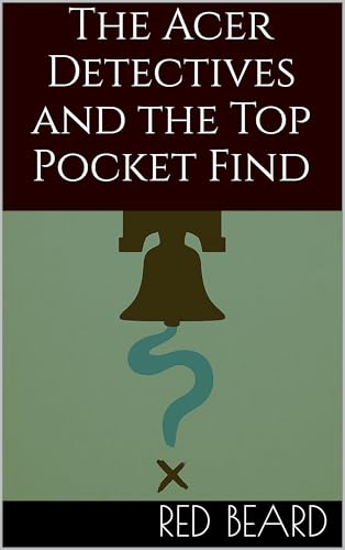 The Acer Detectives and the Top Pocket Find (English Edition)