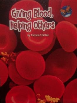 Paperback Giving Blood, Helping Others (Grade 1 Leveled Science Reader) Book