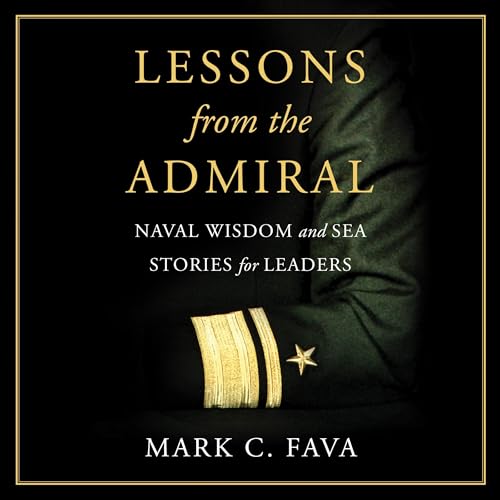 Lessons from the Admiral by Mark C. Fava episode artwork
