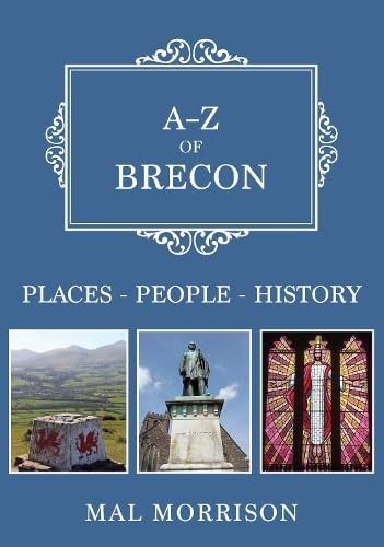 A-Z Of Brecon
