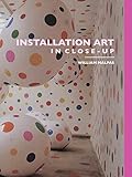 Installation Art in Close-Up