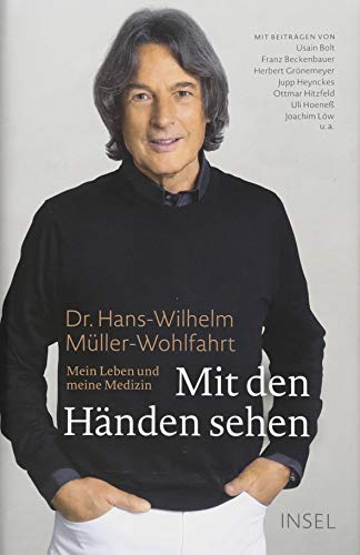 Mit den Händen sehen: Mein Leben und meine Medizin Mit den Händen sehen: Mein Leben und meine Medizin