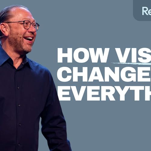 Reach 269: Vision That Changes Everything