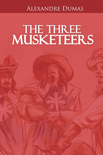 The Three Musketeers by Alexandre Dumas: Annotated
