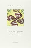  Classi, ceti, persone. Esercizi di analisi sociale localizzata
