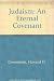 Judaism: An Eternal Covenant